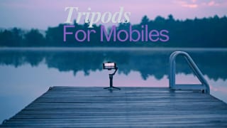 Best Tripods for Mobile