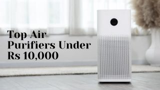 Top Air Purifiers Under ₹10,000 in India: clean air healthy life