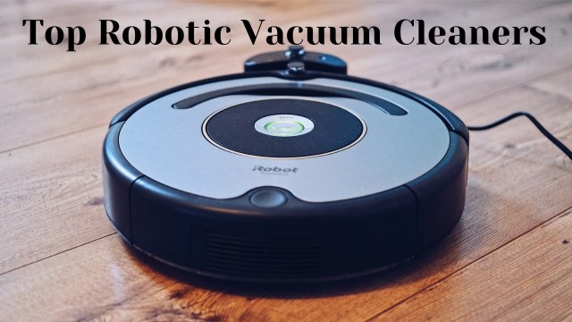 Top robotic vacuum cleaners