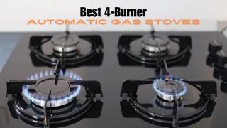 Best 4-burner automatic gas stoves