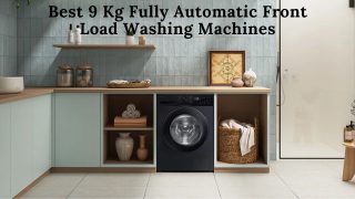 Best 9 Kg Fully Automatic Front Load Washing Machines