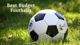 Best Budget footballs