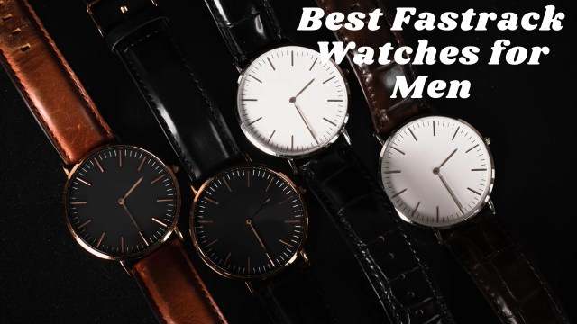 Best Fastrack watches for men