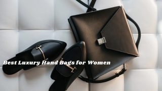 Best Luxury hand bags for women