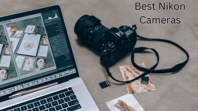 Best Nikon Mirrorless Cameras: Photography made easy