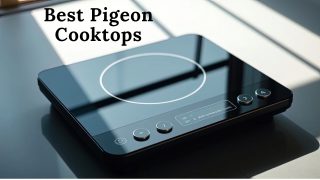 Best Pigeon Cooktops