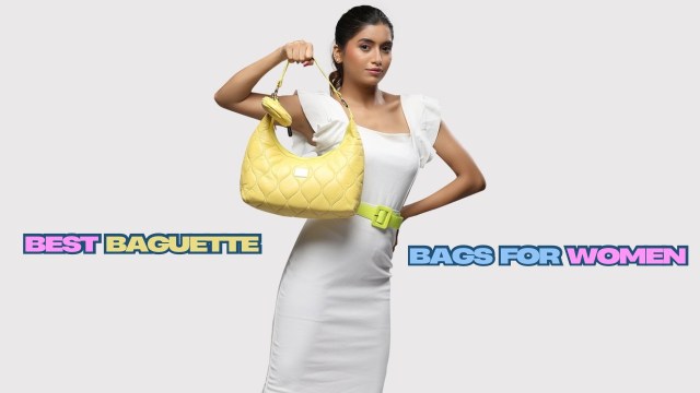 Best baguette bags for Women