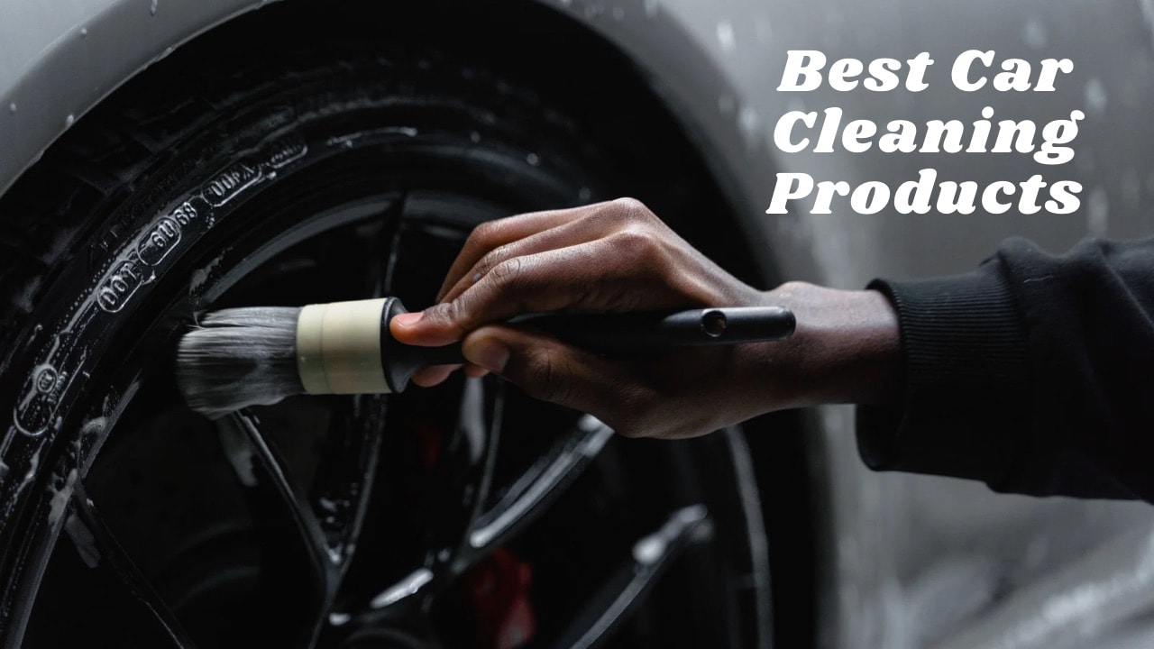 Best car cleaning products