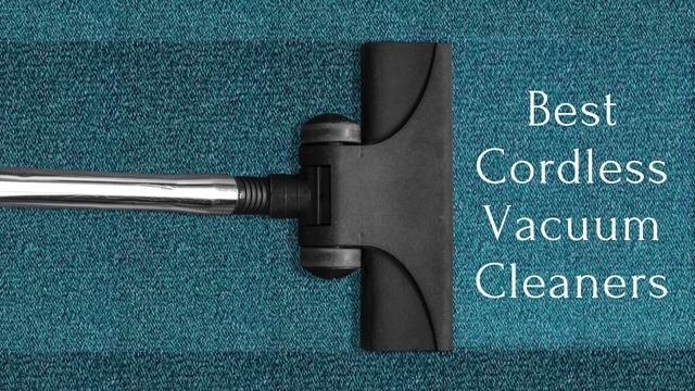 Best cordless vacuum cleaners