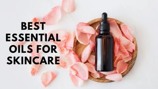 Best essential oils for skincare
