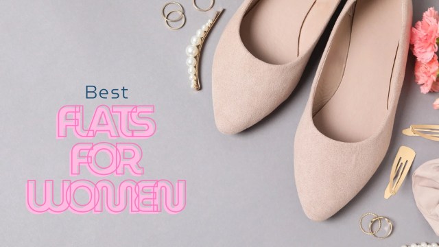 Best flats for women