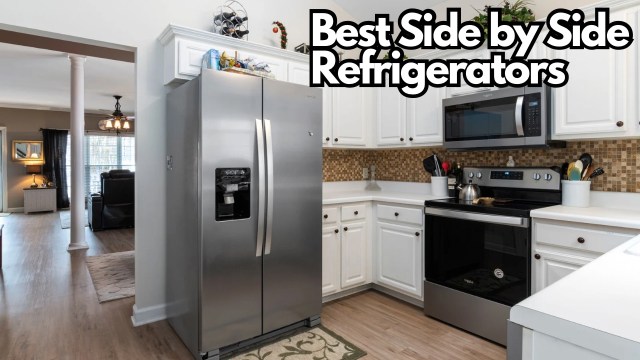 Best side-by-side refrigerators