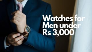 Best Watches for Men Under Rs 3,000 in India