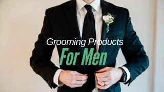 Grooming products for men