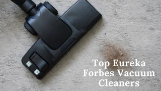 Top Eureka Forbes Vacuum Cleaners