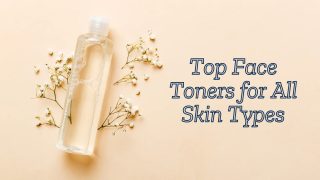 Top Face Toners for All Skin Types