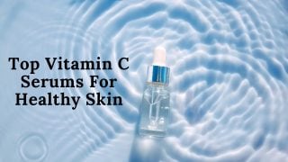 Top Vitamin C Serums for healthy skin