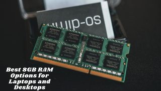 Best 8GB RAM Options for Laptops and Desktops