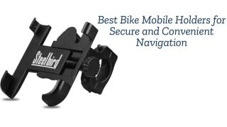 Best Bike Mobile Holders for Secure and Convenient Navigation