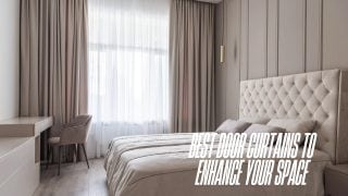 Best Door Curtains to Enhance Your Space