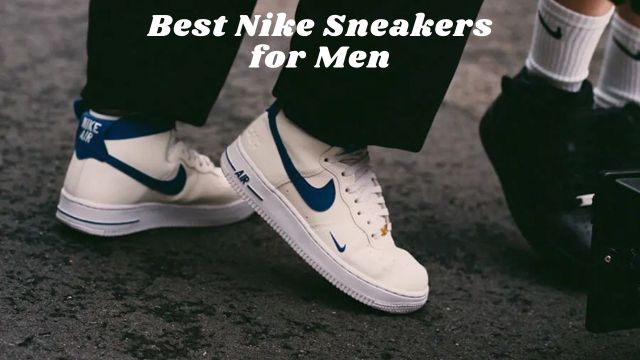 Best Nike Sneakers for Men.jpg