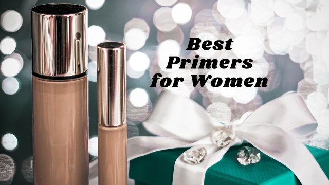 Best Primers for women to consider