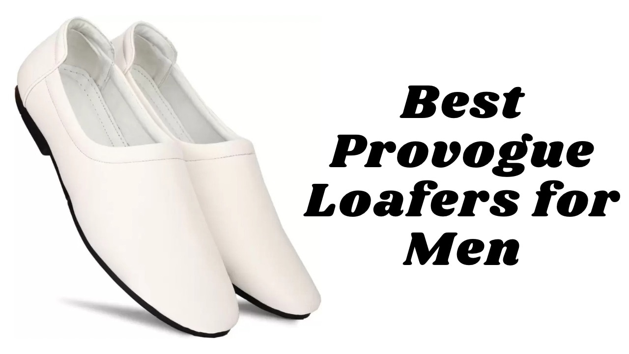 Best Provogue Loafers for Men