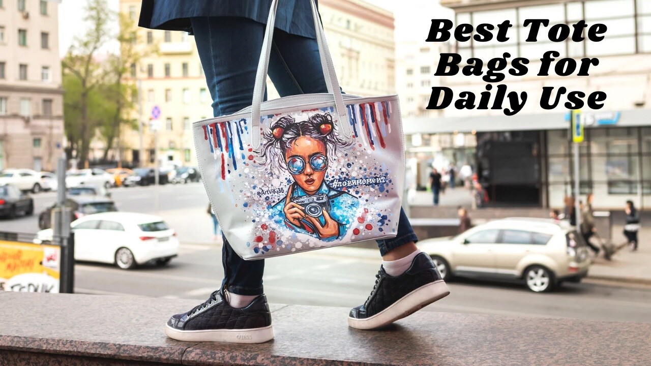 Best Tote Bags for Daily Use