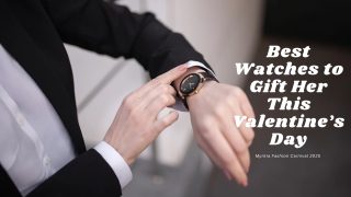 Best Watches to Gift Her This Valentine’s Day