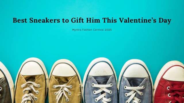 Best sneakers to gift him on Valentine’s day