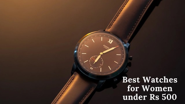 Best watches for women under Rs 500