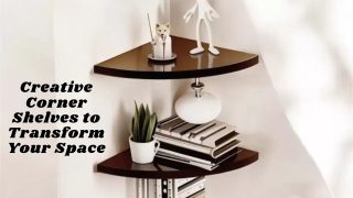 Creative Corner Shelves to Transform Your Space