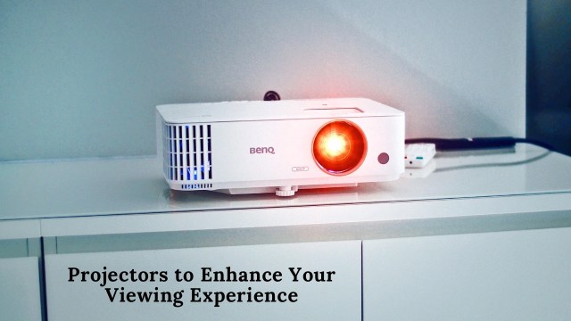 Projectors to Enhance Your Viewing Experience