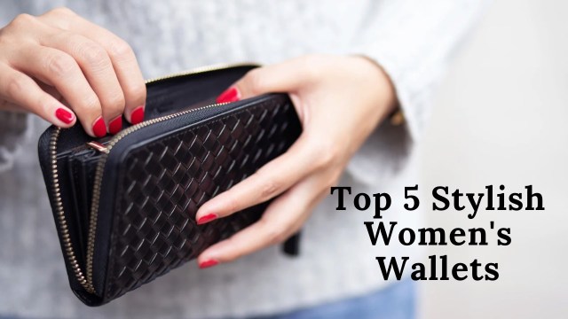Top 5 Stylish Women's Wallets