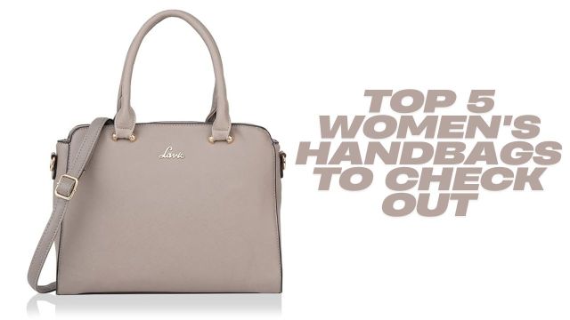 Top 5 Women's Handbags To Check Out
