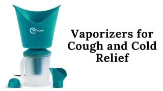 Vaporizers for Cough and Cold Relief