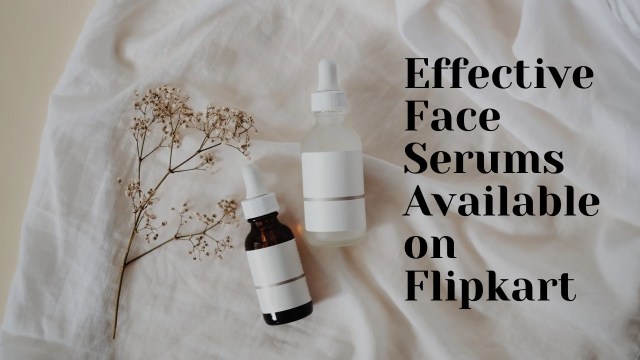 Face serums on Flipkart, Skin brightening serums, Dark spot reduction