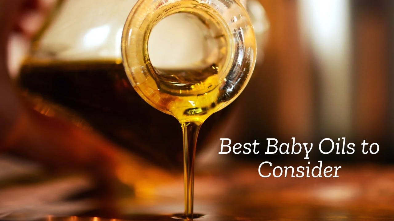 Best baby oils to consider