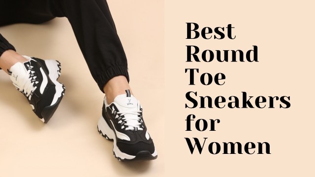 round toe sneakers for women, women's sneakers, best sneakers