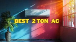 Best 2 Ton Air Conditioners:
