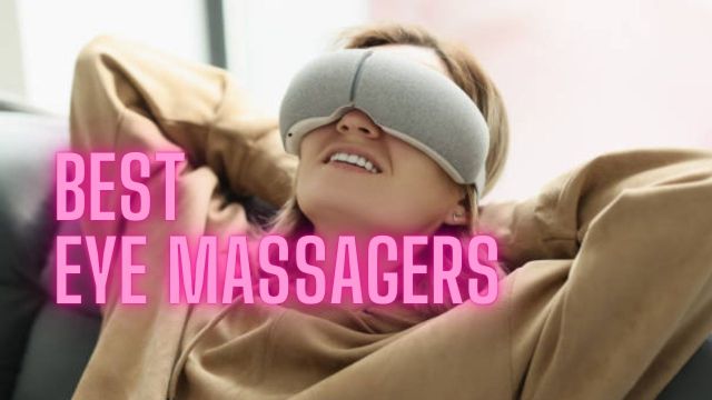 Eye Massagers