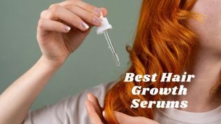 Best Hair Growth Serums