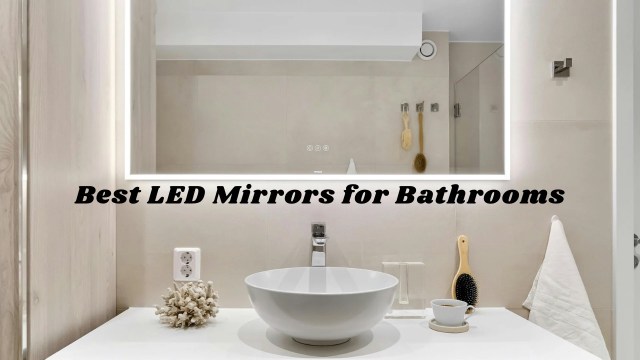 bathroom LED mirror, best LED mirror, illuminated bathroom mirror