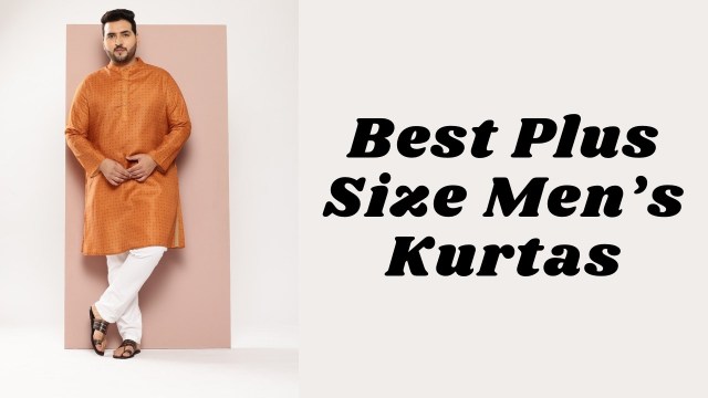 plus size kurtas for men, men's plus size clothing