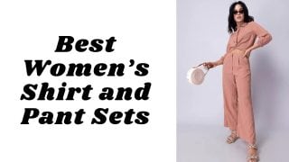 Best Women’s Shirt and Pant Sets