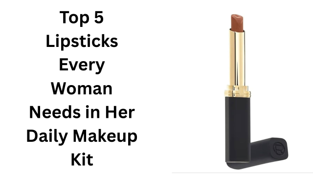 Best everyday wear lipsticks for women – 2025 picks