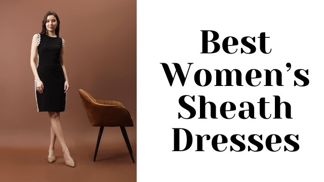 Best women’s sheath dresses