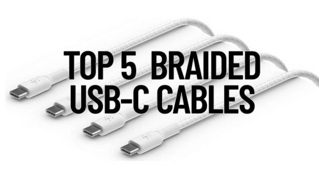 Top 5 Best Braided USB-C Cables