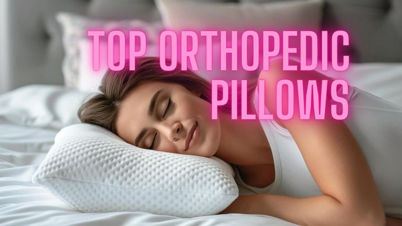 Top Orthopedic Pillows