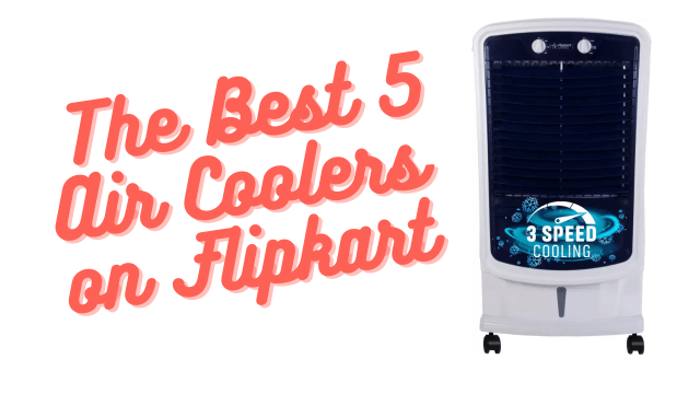 Best 5 Air Coolers On Flipkart: